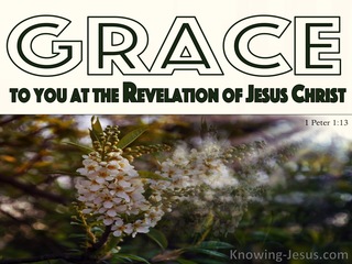 1 Peter 1:13 Grace To You At The Revelation Of Jesus Christ (green)